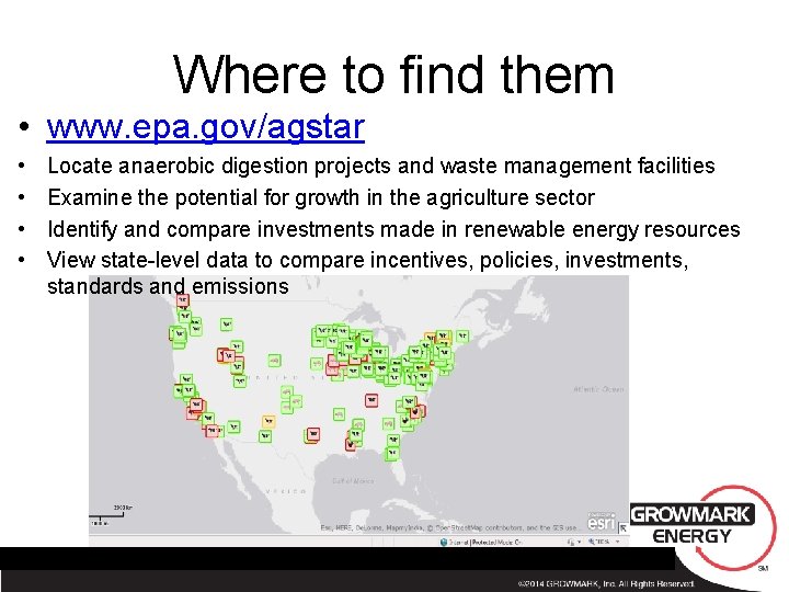 Where to find them • www. epa. gov/agstar • • Locate anaerobic digestion projects