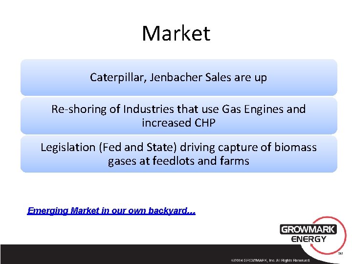 Market Caterpillar, Jenbacher Sales are up Re-shoring of Industries that use Gas Engines and