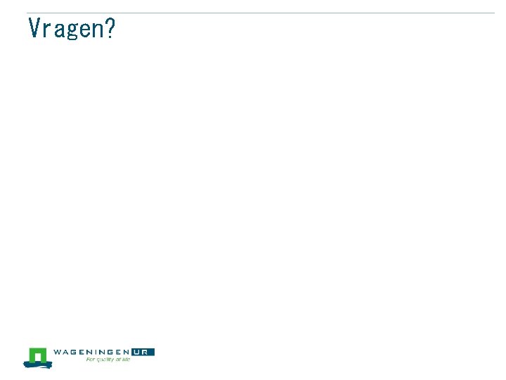 Vragen? 