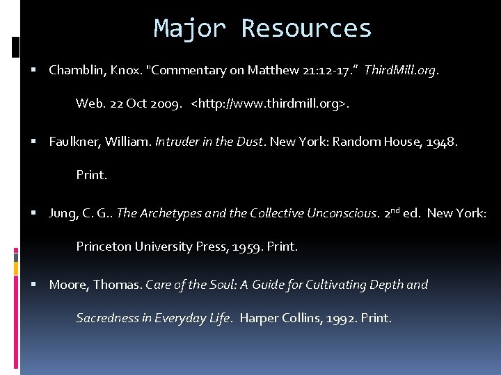 Major Resources Chamblin, Knox. "Commentary on Matthew 21: 12 -17. ” Third. Mill. org.