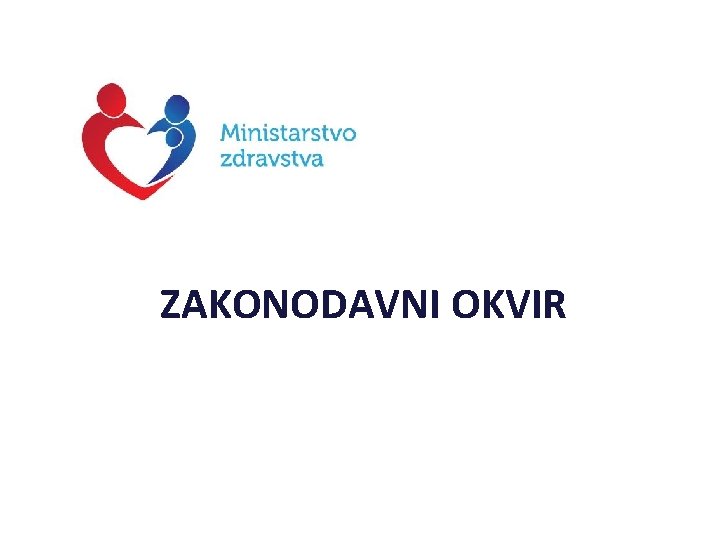 ZAKONODAVNI OKVIR 