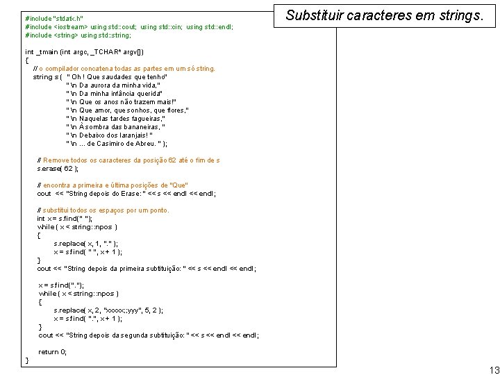 #include "stdafx. h" #include <iostream> using std: : cout; using std: : cin; using