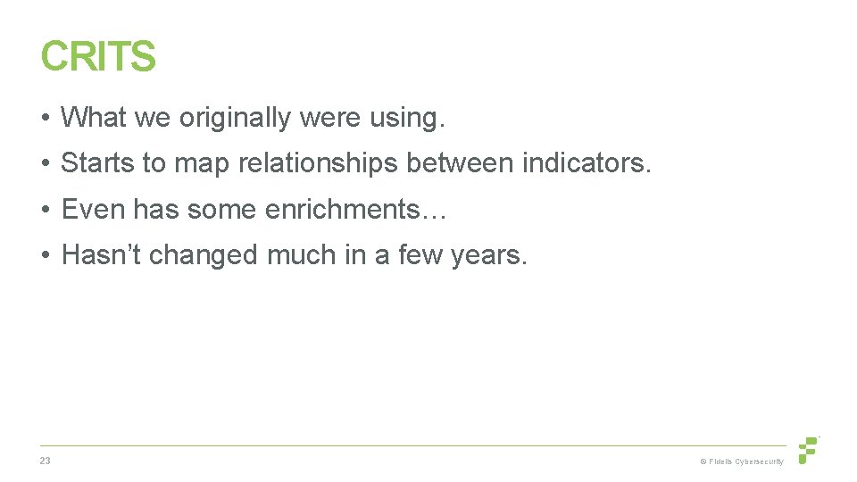 CRITS • What we originally were using. • Starts to map relationships between indicators.