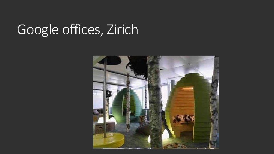 Google offices, Zirich 