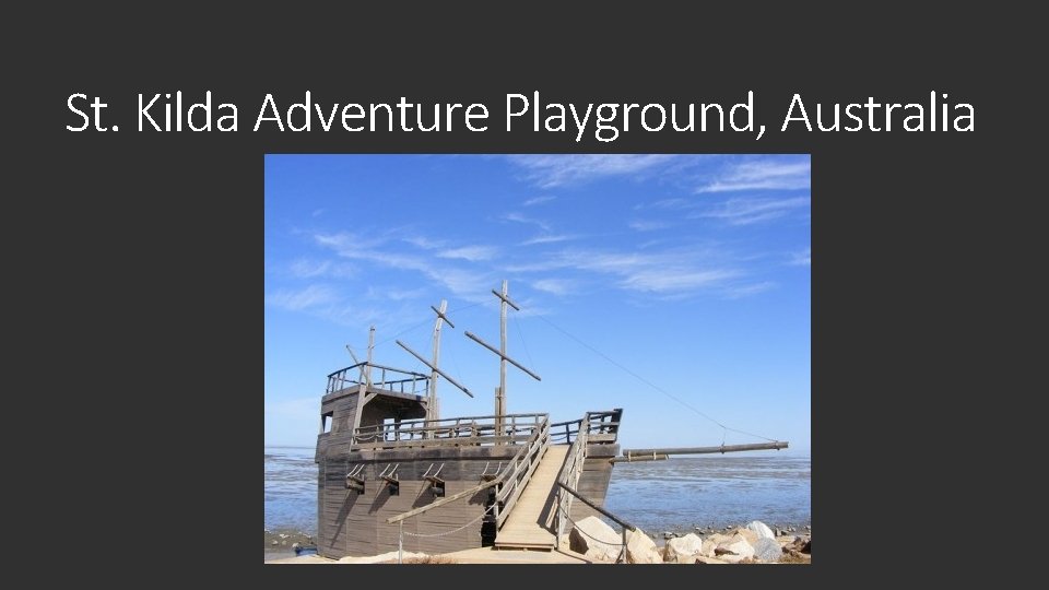 St. Kilda Adventure Playground, Australia 