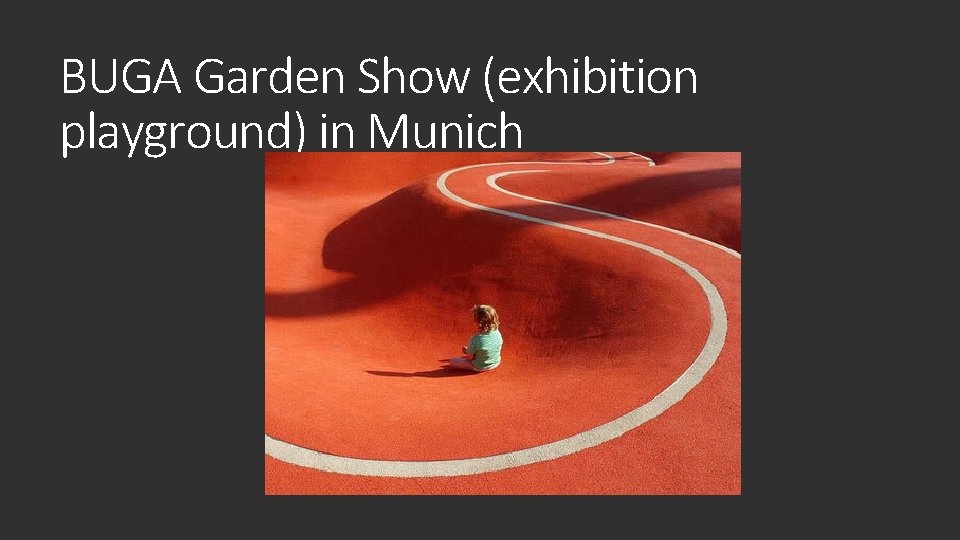 BUGA Garden Show (exhibition playground) in Munich 