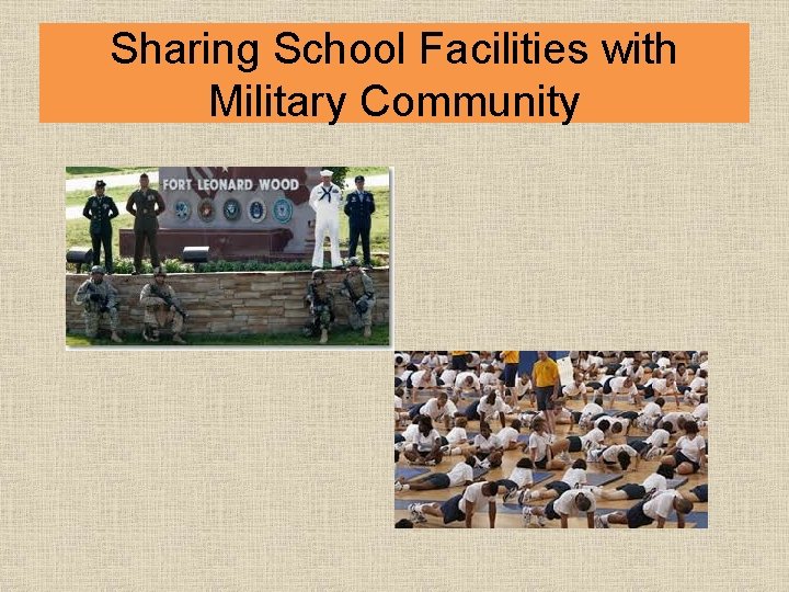 Sharing School Facilities with Military Community 