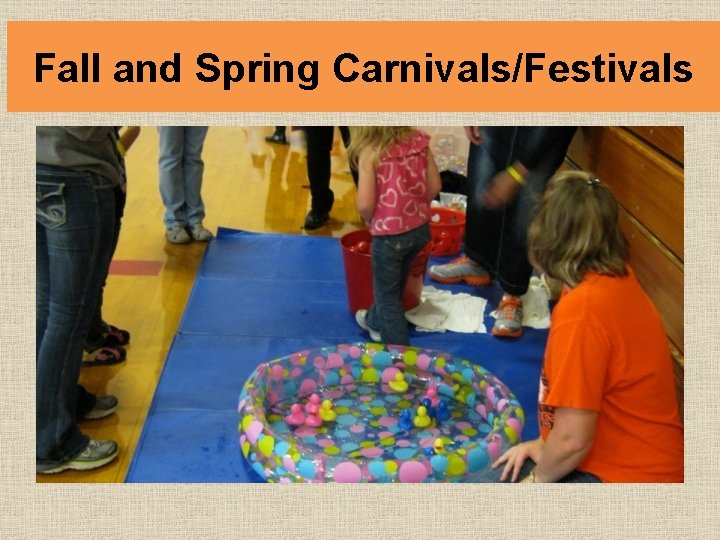 Fall and Spring Carnivals/Festivals 