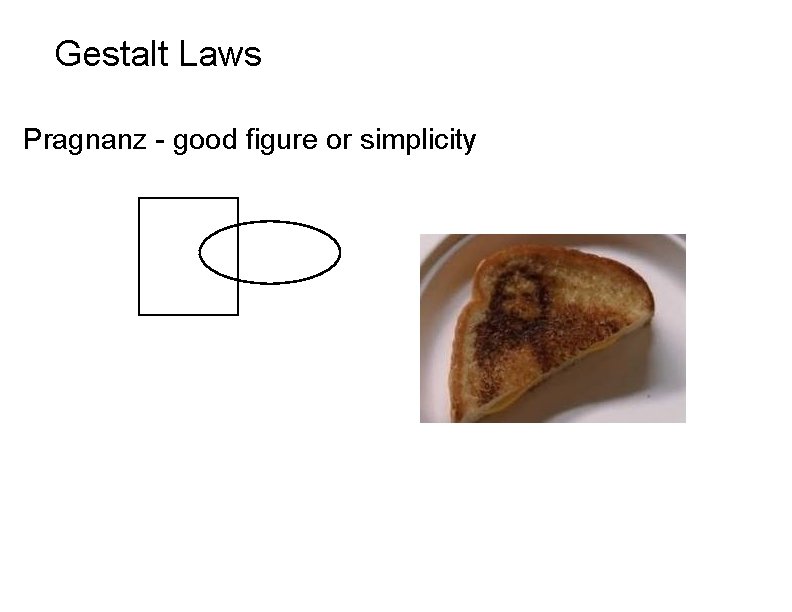 Gestalt Laws Pragnanz - good figure or simplicity 