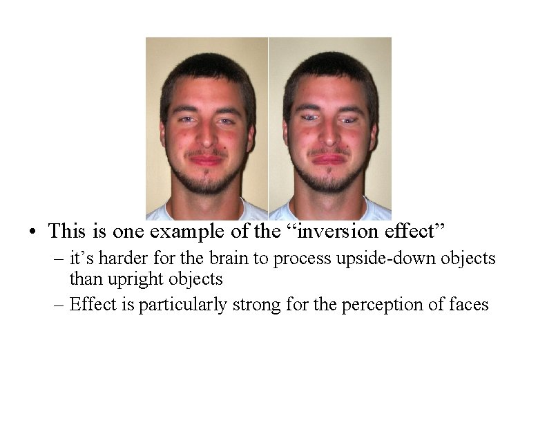  • This is one example of the “inversion effect” – it’s harder for