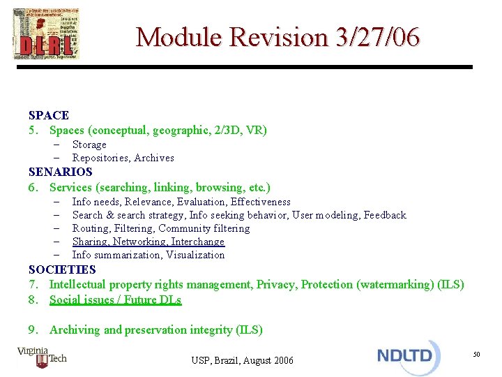 Module Revision 3/27/06 SPACE 5. Spaces (conceptual, geographic, 2/3 D, VR) – – Storage