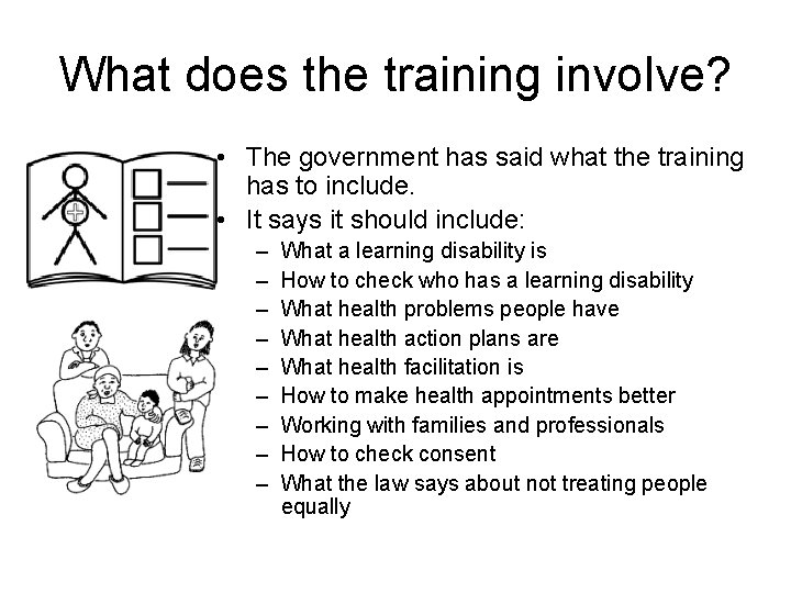 What does the training involve? • The government has said what the training has