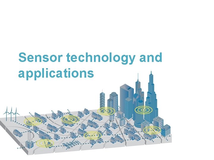 Sensor technology and applications 