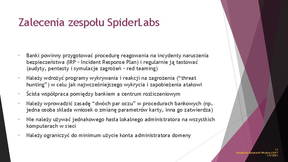 Zalecenia zespołu Spider. Labs Banki powinny przygotować procedurę reagowania na incydenty naruszenia bezpieczeństwa (IRP