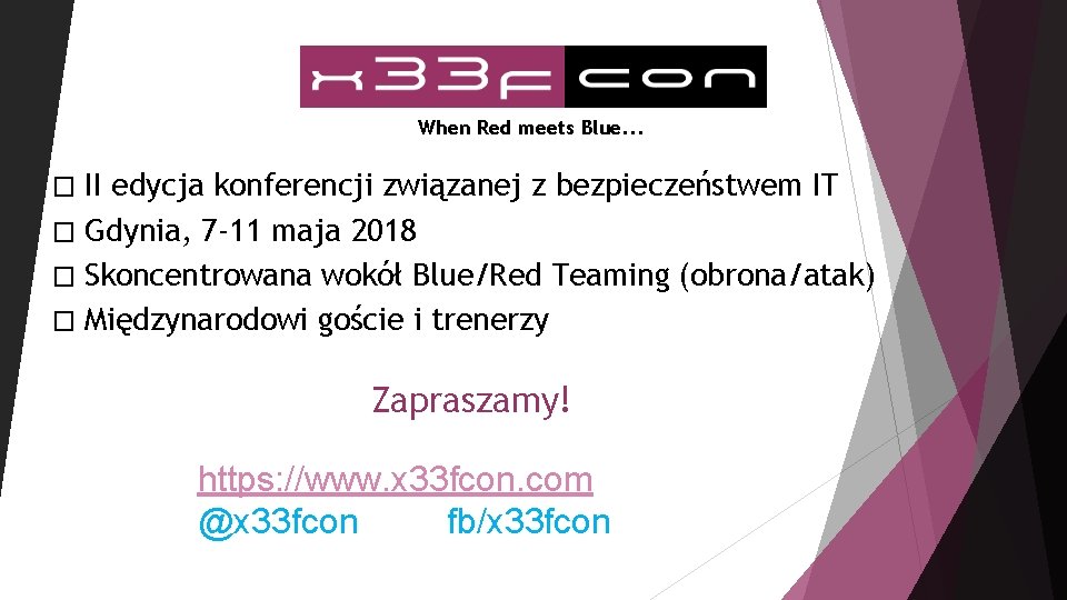 When Red meets Blue. . . II edycja konferencji związanej z bezpieczeństwem IT �