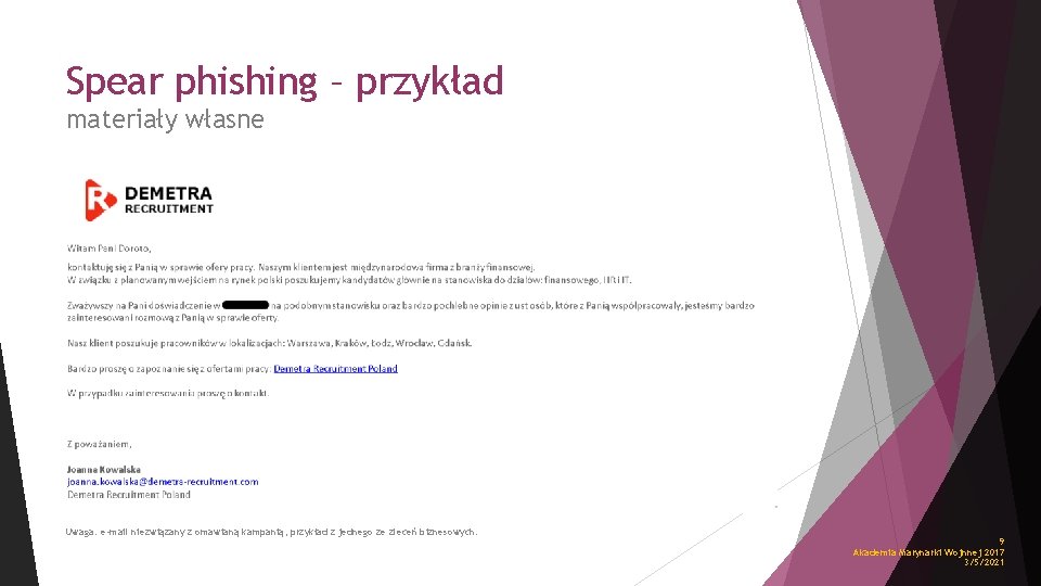 Spear phishing – przykład materiały własne Uwaga: e-mail niezwiązany z omawianą kampanią; przykład z
