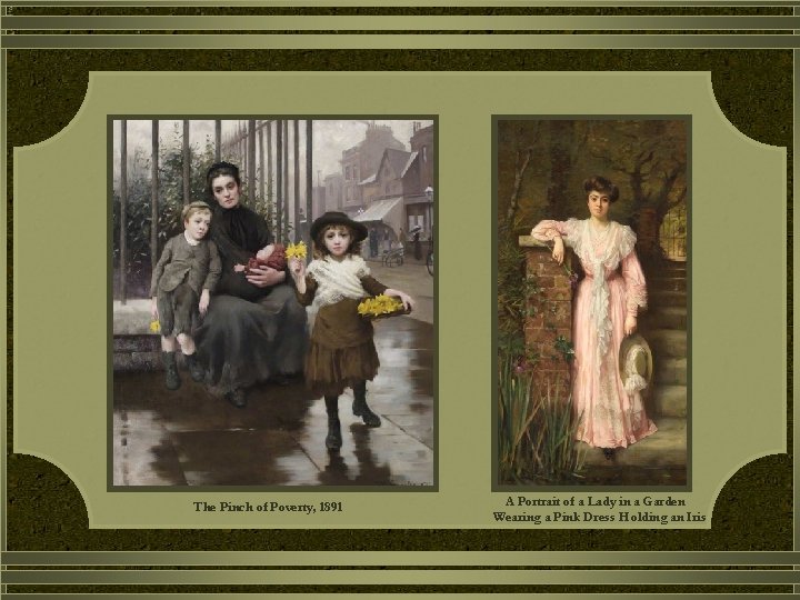 The Pinch of Poverty, 1891 A Portrait of a Lady in a Garden Wearing
