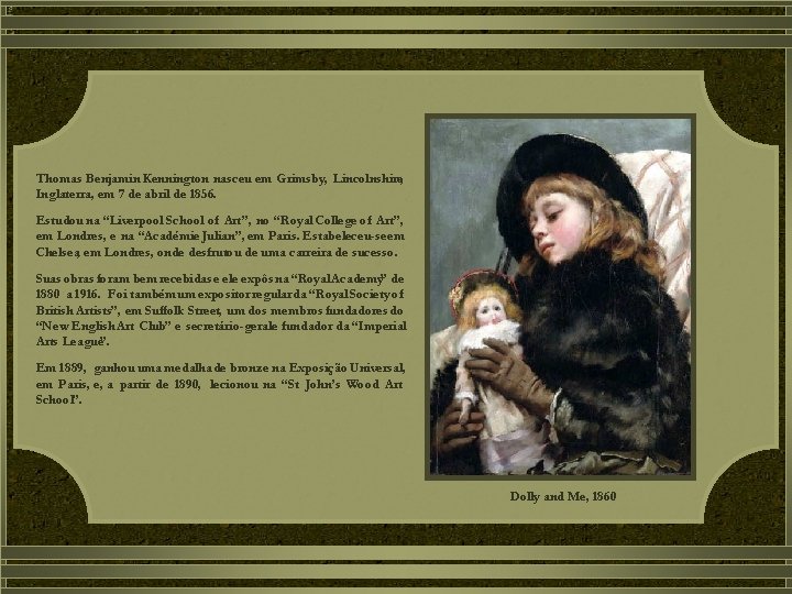 Thomas Benjamin Kennington nasceu em Grimsby, Lincolnshire, Inglaterra, em 7 de abril de 1856.