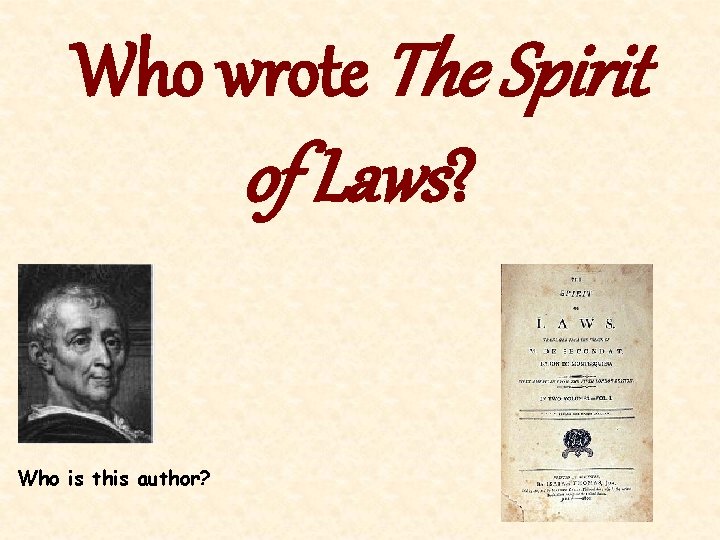 Who wrote The Spirit of Laws? Who is this author? 