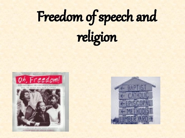 Freedom of speech and religion 