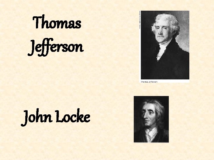 Thomas Jefferson John Locke 