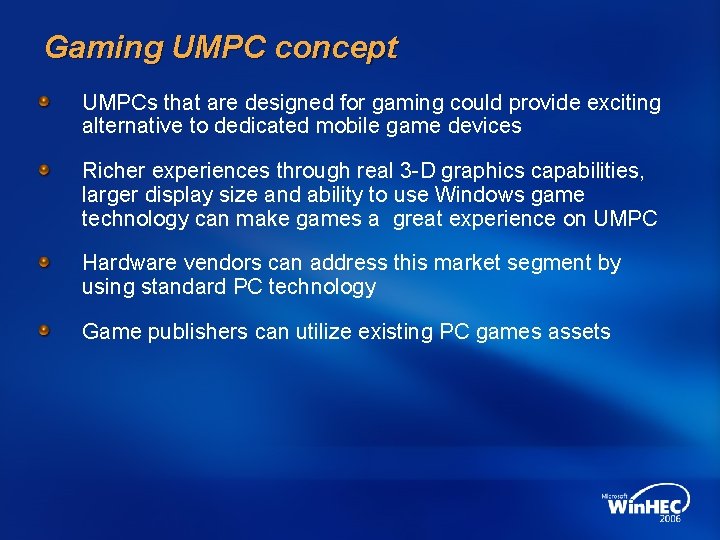 Gaming UMPC concept UMPCs that are designed for gaming could provide exciting alternative to