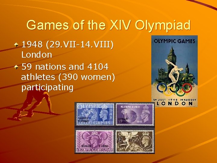Games of the XIV Olympiad 1948 (29. VII-14. VIII) London 59 nations and 4104