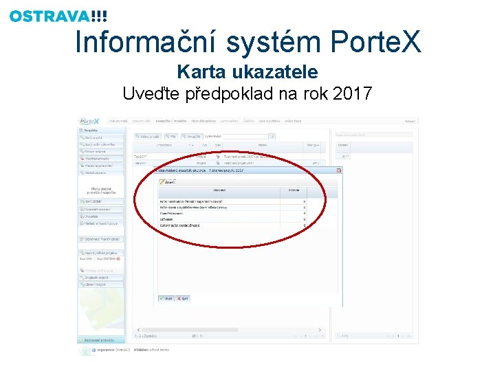 Informační systém Porte. X Karta ukazatele Uveďte předpoklad na rok 2017 