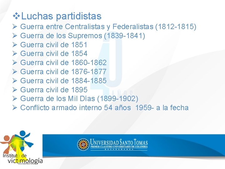 v. Luchas partidistas Ø Ø Ø Ø Ø Guerra entre Centralistas y Federalistas (1812