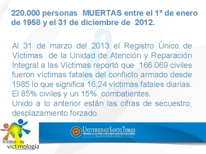 220. 000 personas MUERTAS entre el 1º de enero de 1958 y el 31