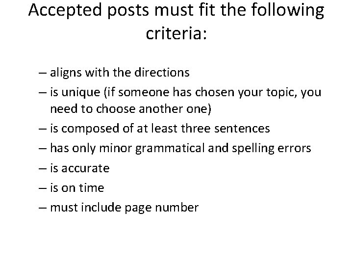 Accepted posts must fit the following criteria: – aligns with the directions – is