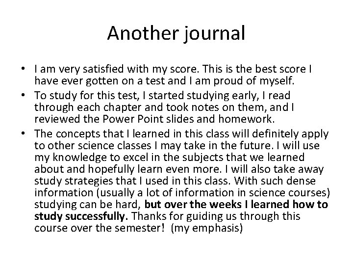 Another journal • I am very satisfied with my score. This is the best