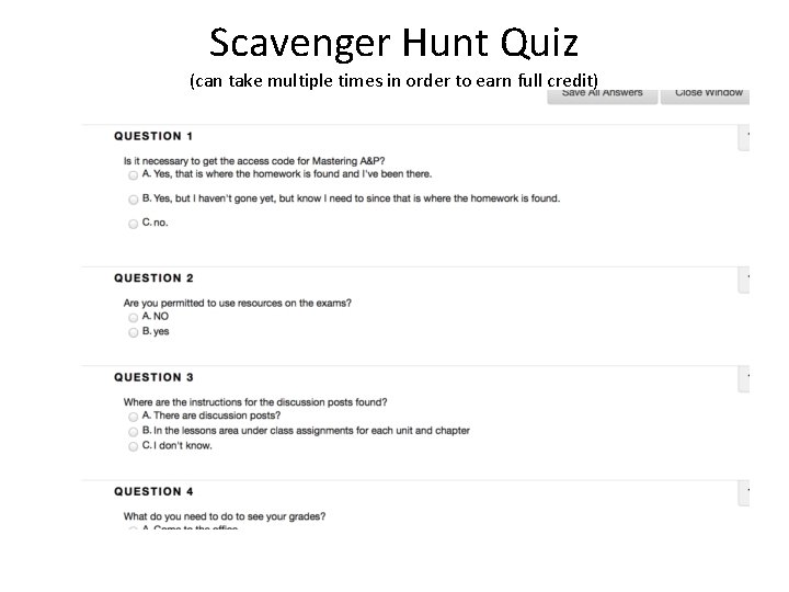 Scavenger Hunt Quiz (can take multiple times in order to earn full credit) 