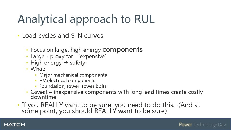 Analytical approach to RUL • Load cycles and S-N curves • • Focus on