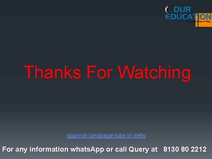 Thanks For Watching spanish language jobs in delhi For any information whats. App or Thanks For Watching spanish language jobs in delhi For any information whats. App or