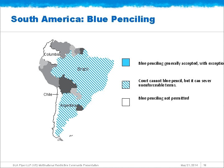 South America: Blue Penciling Columbia Blue penciling generally accepted, with exception Brazil Court cannot