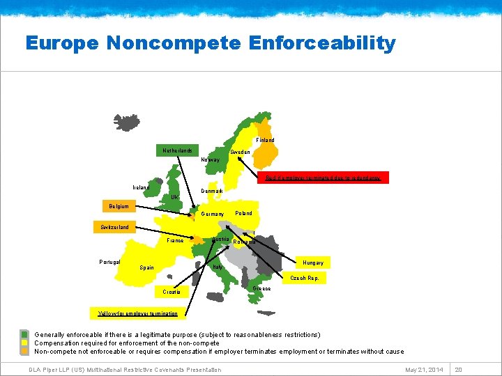 Europe Noncompete Enforceability Finland Netherlands Sweden Norway Red if employer terminated due to redundancy