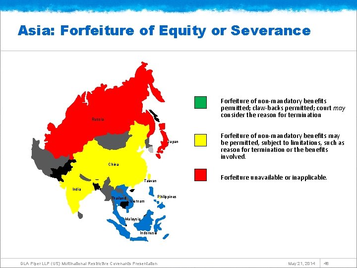 Asia: Forfeiture of Equity or Severance Forfeiture of non-mandatory benefits permitted; claw-backs permitted; court