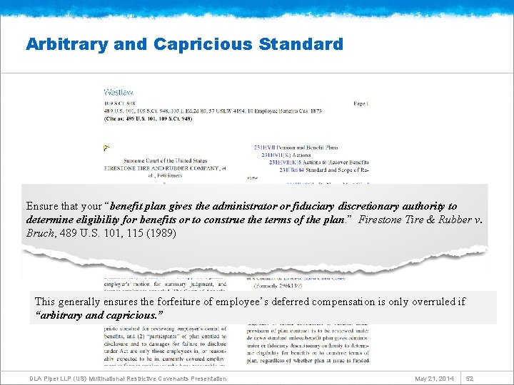 Arbitrary and Capricious Standard Ensure that your “benefit plan gives the administrator or fiduciary