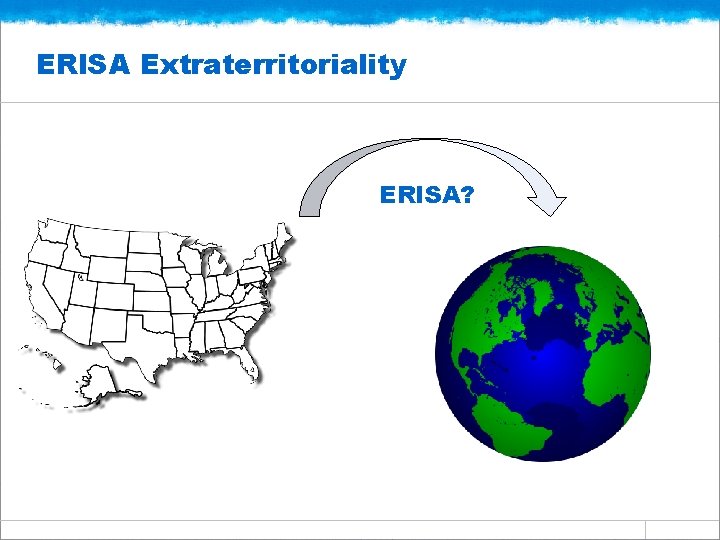 ERISA Extraterritoriality ERISA? 