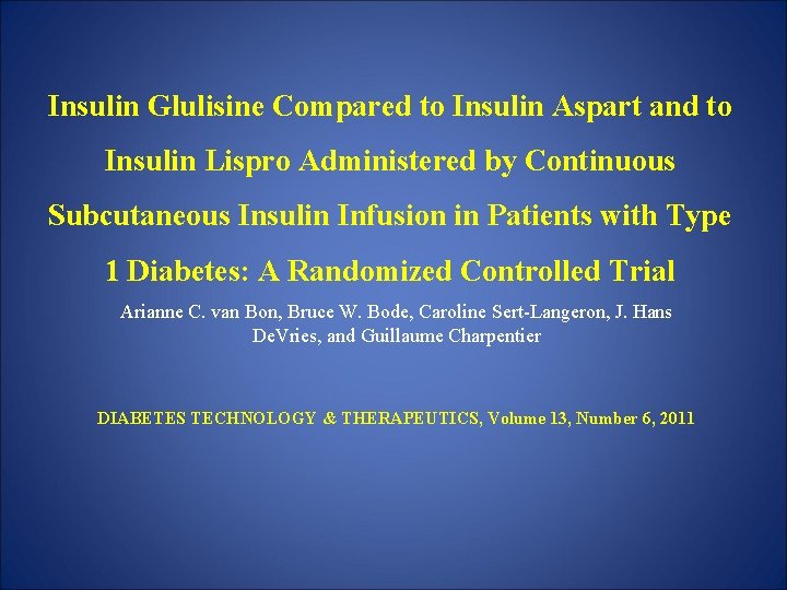 Insulin Glulisine Compared to Insulin Aspart and to Insulin Lispro Administered by Continuous Subcutaneous