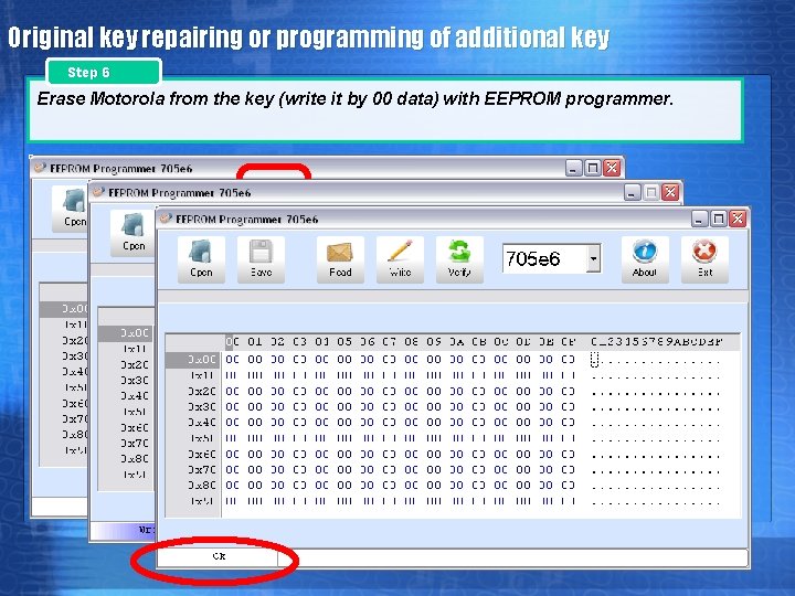 Original key repairing or programming of additional key Step 6 Erase Motorola from the Original key repairing or programming of additional key Step 6 Erase Motorola from the
