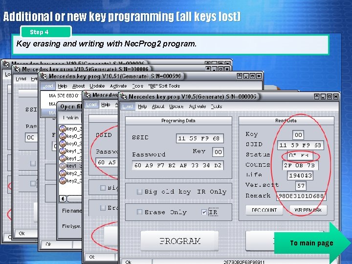 Additional or new key programming (all keys lost) Step 4 Key erasing and writing Additional or new key programming (all keys lost) Step 4 Key erasing and writing