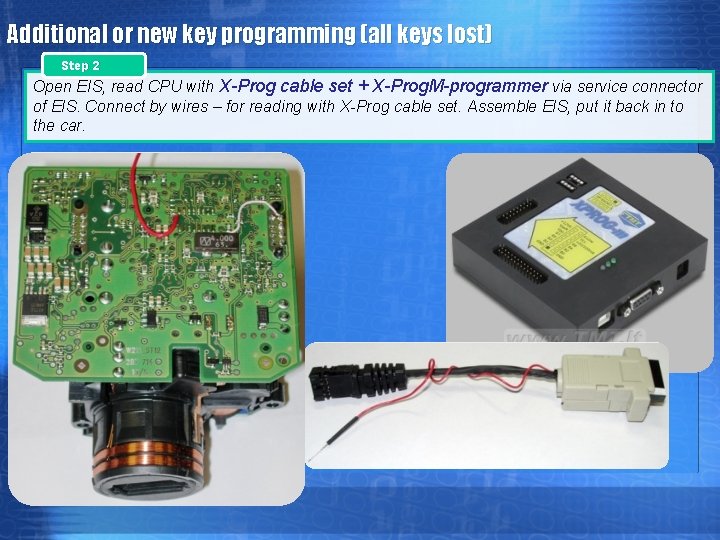 Additional or new key programming (all keys lost) Step 2 Open EIS, read CPU