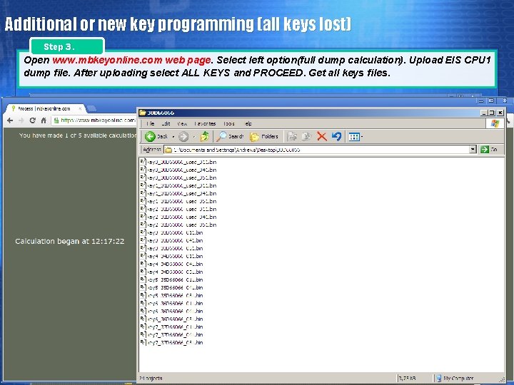 Additional or new key programming (all keys lost) Step 3. Open www. mbkeyonline. com