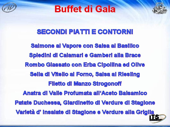 Buffet di Gala SECONDI PIATTI E CONTORNI Salmone al Vapore con Salsa al Basilico