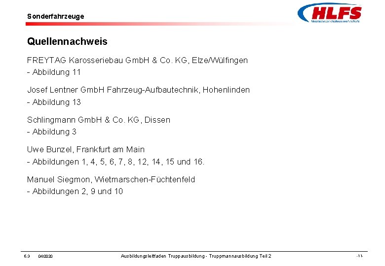 Sonderfahrzeuge Quellennachweis FREYTAG Karosseriebau Gmb. H & Co. KG, Elze/Wülfingen - Abbildung 11 Josef