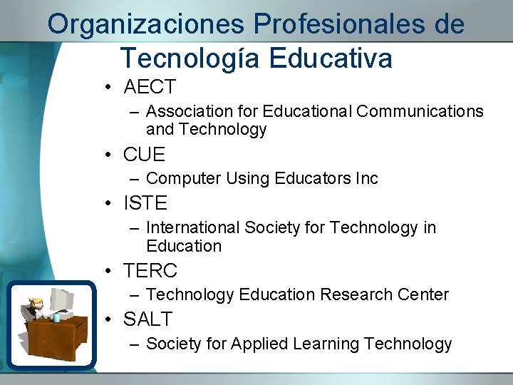 Organizaciones Profesionales de Tecnología Educativa • AECT – Association for Educational Communications and Technology