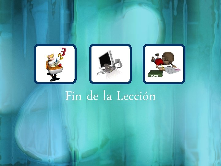 Fin de la Lección 