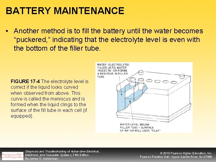 BATTERY MAINTENANCE • Another method is to fill the battery until the water becomes